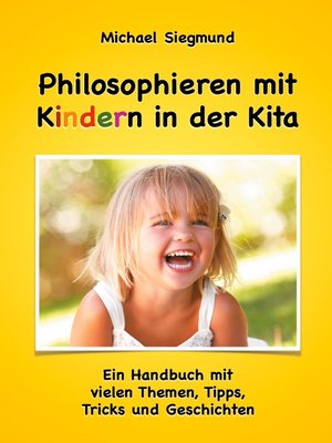 cover image of Philosophieren mit Kindern in der Kita